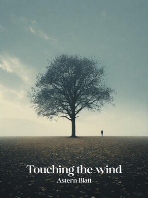 cover image of Touching the wind
